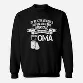 Lustiges Oma Sweatshirt mit Ehrenvolle Dienstgrad Bezeichnung, Geschenkidee