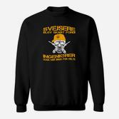 Schwarzes Sweatshirt für Schweißer, Lustiger Ingenieur Spruch