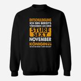 Sture Sexy November Königin Geburtstags-Sweatshirt, Geschenkidee für Frauen