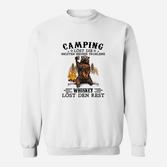 Camping und Whiskey Lustiges Sweatshirt für Outdoor-Fans