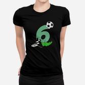 Kindergeburtstags 6 Jahre Fussball 6 Geburtstag Frauen T-Shirt