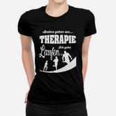 Lauftherapie Motiv Frauen Tshirt: Andere gehen zur Therapie. Ich Laufe.