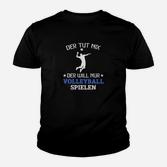 Der Tut-Nix-Volleyball- Kinder T-Shirt
