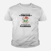 Andere Gehen Zur Therapie Flamingo Kinder T-Shirt