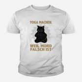 Lustiges Katzen-Yoga Kinder Tshirt: Yoga Statt Mord Humorvolles Kinder Tshirt