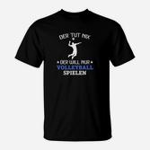 Der Tut-Nix-Volleyball- T-Shirt