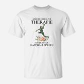 Handball Therapie Lustiges T-Shirt, Sportler Motivationsspruch