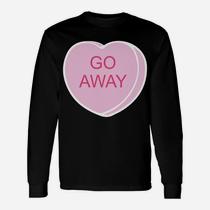 Candy Conversation Heart Go Away T-Shirt