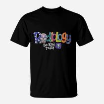 Radiology Be Rad Today Skull Funny Radiologist Gifts T-Shirt Radiology Be Rad Today Skull Funny Radiologist Gifts T-Shirt