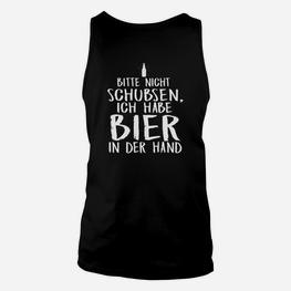 Schwarzes Unisex TankTop Bitte nicht schubsen, ich habe Bier in der Hand, Lustiges Party-Outfit - Seseable