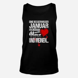 Januar Geburtstag Besserwisser Damen Unisex TankTop, Herz & Verstand Motiv - Seseable