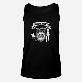 Limitiert Fussball Mütter TankTop - Seseable