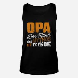 Opa Der Mann- Der Mythos- Die Legende TankTop - Seseable