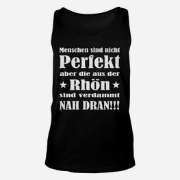 Rhön-Region Stolz Unisex TankTop mit Fast Perfekt Statement - Seseable