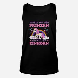 Sarkastisches Einhorn Unisex TankTop Scheiß auf den Prinzen, ich will ein Einhorn, Schwarz - Seseable