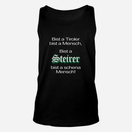 Tiroler und Steirer Spruch Unisex TankTop in Schwarz, Humorvolles Unisex TankTop - Seseable