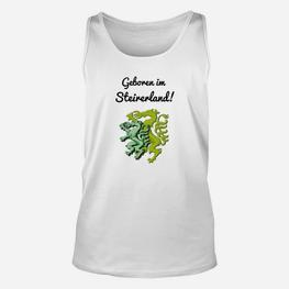 Geboren im Steirerland Weißes Unisex TankTop mit Drachenmotiv, Stolz aus Steiermark - Seseable