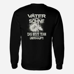 Vater Und Sohne Das Beste Team Uberhaupt Langarmshirts - Seseable