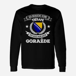 Bosnien-Therapie Lustiges Langarmshirts - Brauche keine Therapie, nur Gorazde Besuch - Seseable