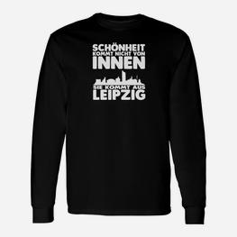 Leipzig Stolz Langarmshirts: Schönheit kommt aus Leipzig Spruch - Seseable