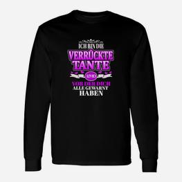 Lustiges Tante Statement Langarmshirts Ich bin die verrückte Tante - Seseable