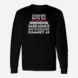 Polin Ausmass Sarkasmus Langarmshirts - Seseable