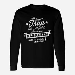 Schnelle Perfektion Aus Albanien Langarmshirts - Seseable