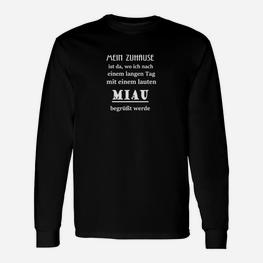 Schwarzes Langarmshirts Mein Zuhause Miau, Katzenfreund Design - Seseable