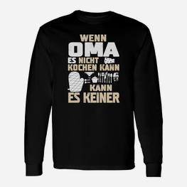 Schwarzes Langarmshirts Wenn Oma es nicht kochen kann – Lustiges Tee - Seseable