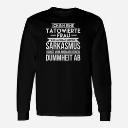 Tatowiertes Frau Sarkasmus Langarmshirts - Seseable