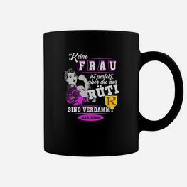 Ruhrpott Damen Tassen Keine Frau ist perfekt - Fun Spruch Tee - Seseable