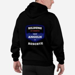 Lustiges Angler-Hoodie: Bildung wichtig, Angeln wichtiger - Seseable