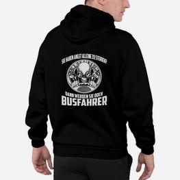 Lustiges Busfahrer Hoodie Schwarz mit Witzigem Spruch und Grafik - Seseable