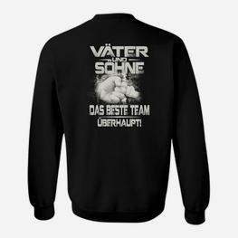 Vater Und Sohne Das Beste Team Uberhaupt Sweatshirt - Seseable