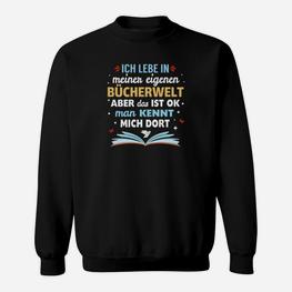 Lustiges Bücherwelt Sweatshirt für Leseratten, Buchliebhaber Design - Seseable