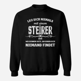 Steirer Spruch Sweatshirt Schwarz, Lustiges Motiv für Steirer - Seseable