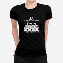 Lustiges Chor-Sänger Frauen Tshirt – JA, ICH SINGE IM CHOR Design - Seseable