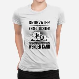 Grobvater Und Enkel Tochter Frauen T-Shirt - Seseable