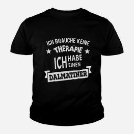 Dalmatiner Liebhaber Kinder Tshirt, Keine Therapie Nötig Motiv - Seseable