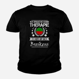 Ich brauche keine Therapie, nur Breskens Kinder Tshirt, Lustiges Reise-Tee - Seseable