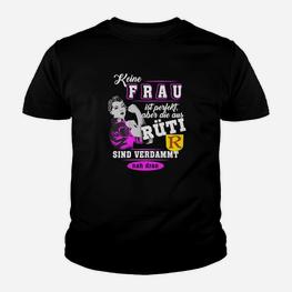 Ruhrpott Damen Kinder Tshirt Keine Frau ist perfekt - Fun Spruch Tee - Seseable