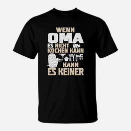 Schwarzes T-Shirt Wenn Oma es nicht kochen kann – Lustiges Tee - Seseable