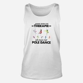 Andere Gehen Zur Therapie Pole Dance TankTop - Seseable De