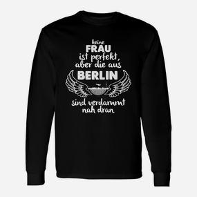 Schwarzes Damen-Langarmshirts Berlin Spruch, Nahezu Perfekte Berliner Frau - Seseable De