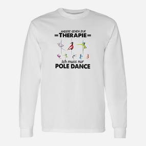 Andere Gehen Zur Therapie Pole Dance Langarmshirts - Seseable De