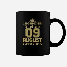 Legenden Sind Am 09 August Geboren Tassen - Seseable De