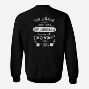 Die Wärme Und Liebe Eines Rh Ridgebacks Sweatshirt - Seseable De
