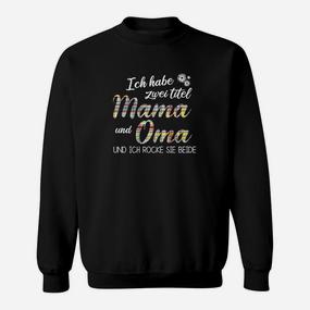 Mama und Oma Rocker Sweatshirt, Coole Geschenkidee für Großmütter - Seseable De