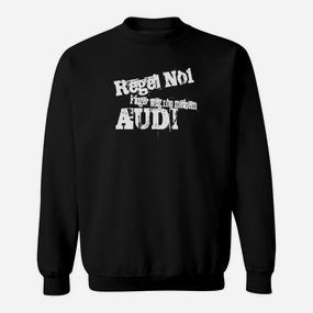 Schwarzes Herren-Sweatshirt Regel Nr.1 Nie Recht den Frauen mit Audi-Logo - Seseable De