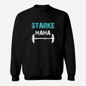 Starke Mama Fitness Sweatshirt, Motivations Tee für Mütter - Seseable De